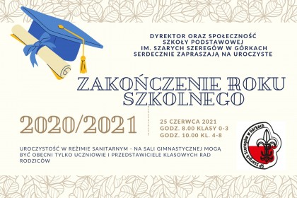 Zakończenie roku szkolnego 2020/2021 - harmonogram