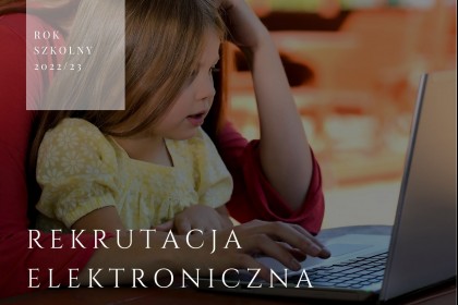Rekrutacja do szkoły i oddziałów przedszkolnych na rok szkolny 2022/23